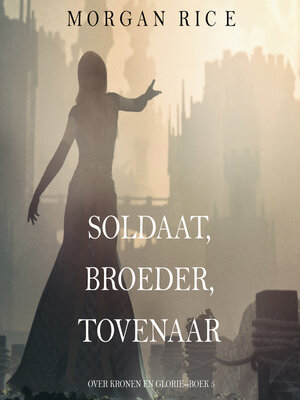 cover image of Soldaat, Broeder, Tovenaar
